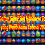 10 Daftar Game Slot Habanero Terbaik yang Wajib Kamu Coba di 2024